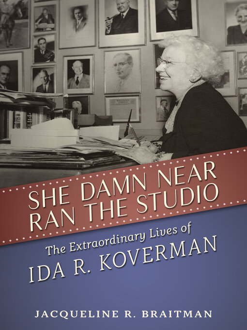 Title details for She Damn Near Ran the Studio by Jacqueline R. Braitman - Available